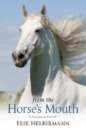 From the Horse's Mouth *Limited Availability*